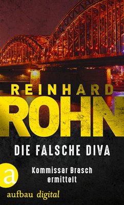Die falsche Diva (eBook, ePUB) - Rohn, Reinhard