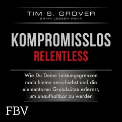 Kompromisslos - Relentless (MP3-Download) - Grover, Tim; Lesser Wenk, Shari