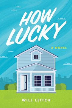 How Lucky (eBook, ePUB) - Leitch, Will