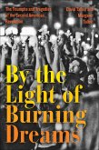 By the Light of Burning Dreams (eBook, ePUB)