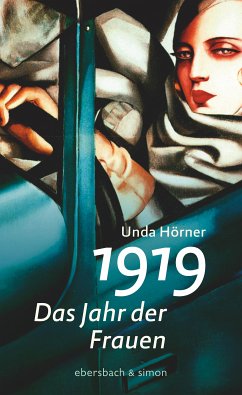 1919 - Das Jahr der Frauen (eBook, ePUB) - Hörner, Unda