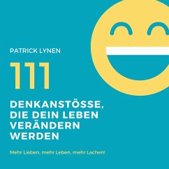 Positives Mindset: 111 Denkanstösse, die Dein Leben bereichern werden (MP3-Download) - Lynen, Patrick