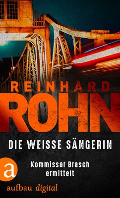 Die weisse Sängerin (eBook, ePUB) - Rohn, Reinhard