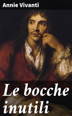 Le bocche inutili (eBook, ePUB) - Vivanti, Annie