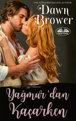 Yağmur’dan Kaçarken (eBook, ePUB) - Brower, Dawn