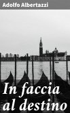 In faccia al destino (eBook, ePUB)