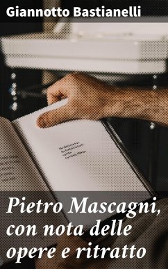 Cover Pietro Mascagni, con nota delle opere e ritratto (eBook, ePUB)