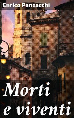 Morti e viventi (eBook, ePUB) - Panzacchi, Enrico