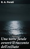 Una notte fatale ovvero il racconto dell'esiliato (eBook, ePUB)