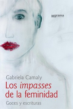 Los impasses de la feminidad (eBook, ePUB) - Camaly, Gabriela