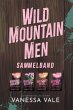 Wild Mountain Men Sammelband (eBook,... - Bild 1