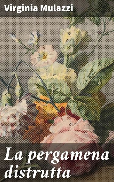 La pergamena distrutta (eBook, ePUB) La pergamena distrutta (eBook, ePUB)