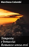 Tempesta e bonaccia: Romanzo senza eroi (eBook, ePUB)