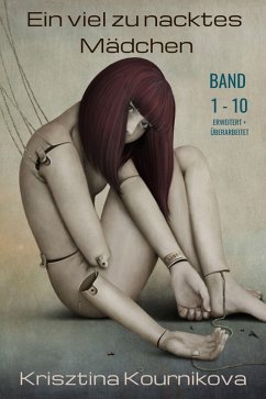 Cover Ein viel zu nacktes Mädchen Band 1-10 (eBook, ePUB)