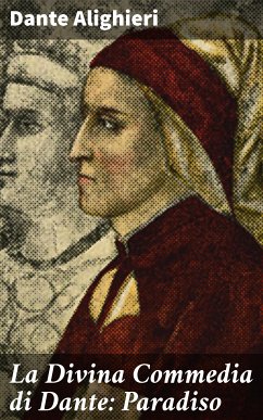 La Divina Commedia di Dante: Paradiso (eBook, ePUB) - Dante Alighieri