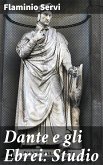 Dante e gli Ebrei: Studio (eBook, ePUB)