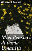 Miei Pensieri di varia Umanità (eBook, ePUB)