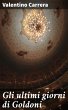Gli ultimi giorni di Goldoni (eBook,... - Bild 1