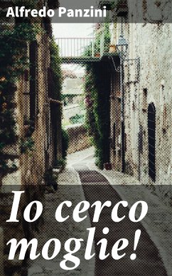 Io cerco moglie! (eBook, ePUB) - Panzini, Alfredo