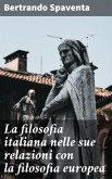 La filosofia italiana nelle sue relazioni con la filosofia europea (eBook, ePUB)