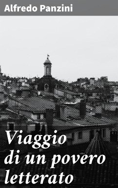 Viaggio di un povero letterato (eBook, ePUB) - Panzini, Alfredo