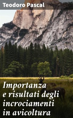 Cover Importanza e risultati degli incrociamenti in avicoltura (eBook, ePUB)
