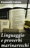 Linguaggio e proverbi marinareschi (eBook, ePUB)