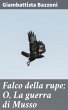 Falco della rupe; O, La guerra di Musso... - Bild 1