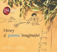 Henry si puterea imaginatiei (fixed-layout eBook, ePUB) - Byrne, Skye