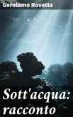 Sott'acqua: racconto (eBook, ePUB)