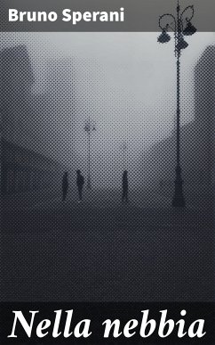 Nella nebbia (eBook, ePUB) - Sperani, Bruno