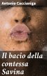 Il bacio della contessa Savina (eBook,... - Bild 1