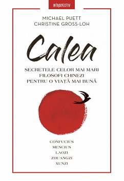 Calea (eBook, ePUB) - Puett, Michael; Gross-Loh, Christine