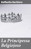 La Principessa Belgiojoso (eBook, ePUB)