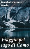 Viaggio pel lago di Como (eBook, ePUB)