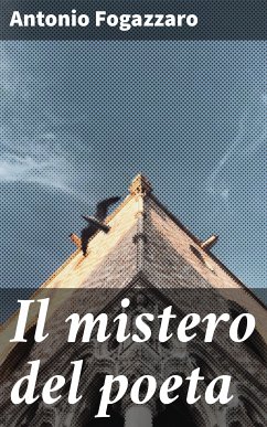 Il mistero del poeta (eBook, ePUB) - Fogazzaro, Antonio