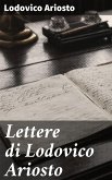 Lettere di Lodovico Ariosto (eBook, ePUB)