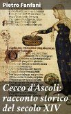 Cecco d'Ascoli: racconto storico del secolo XIV (eBook, ePUB)