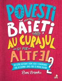 Povesti Pentru Baieti Care Au Curajul Sa Fie Altfel Vol. 2 (fixed-layout eBook, ePUB)