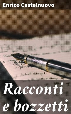 Racconti e bozzetti (eBook, ePUB) - Castelnuovo, Enrico