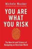You Are What You Risk (eBook, ePUB)