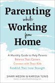 Parenting While Working from Home (eBook, ePUB)