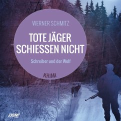 Tote Jäger schießen nicht (MP3-Download) - Schmitz, Werner