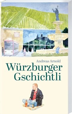 Würzburger Gschichtli - Arnold, Andreas