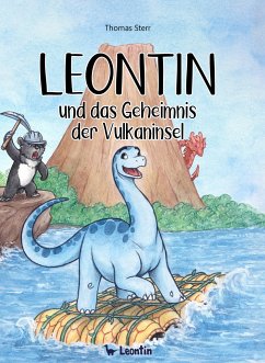 Leontin und das Geheimnis der Vulkaninsel - Sterr, Thomas