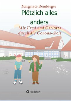 Plötzlich alles anders - Reinberger, Margarete