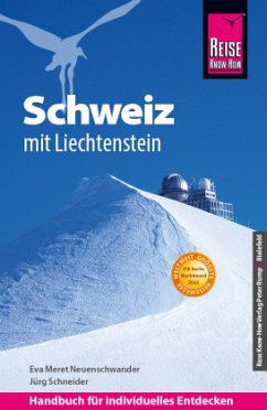 Reise Know-How Reiseführer Schweiz mit Liechtenstein - Schneider, Jürg;Neuenschwander, Eva Meret