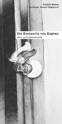 Die Kentaurin von Kagran - Menne, Brigitte