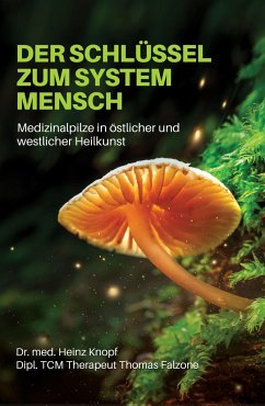 Der Schlüssel zum System Mensch - Knopf, Heinz;Falzone, Thomas