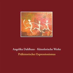 Angelika Dahlhaus - Künstlerische Werke - Dahlhaus, Angelika